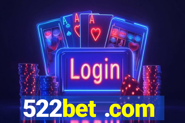 522bet .com